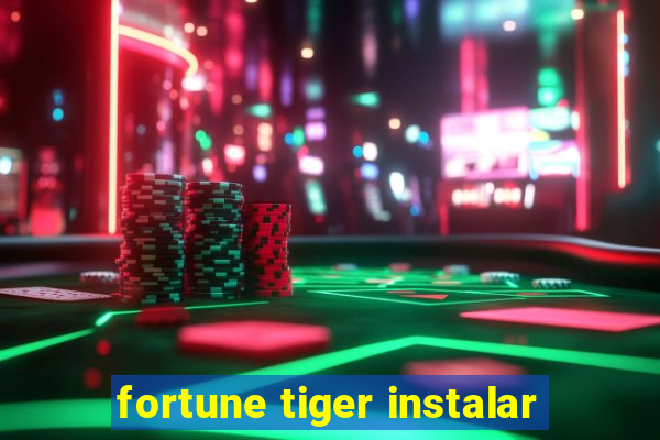 fortune tiger instalar