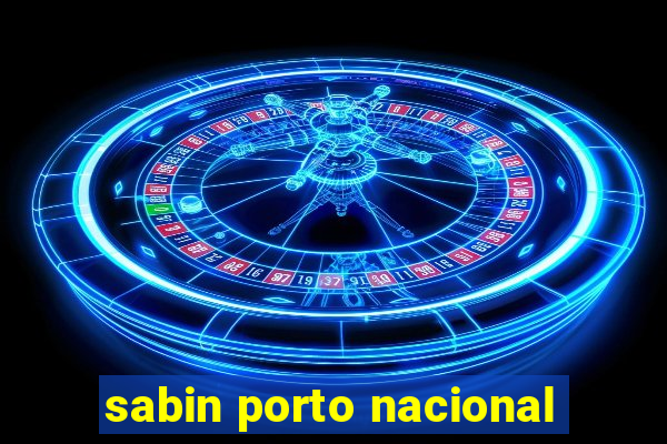 sabin porto nacional