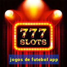 jogos de futebol app