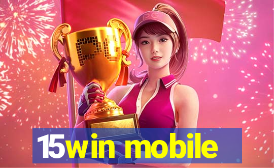 15win mobile