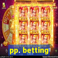 pp. betting