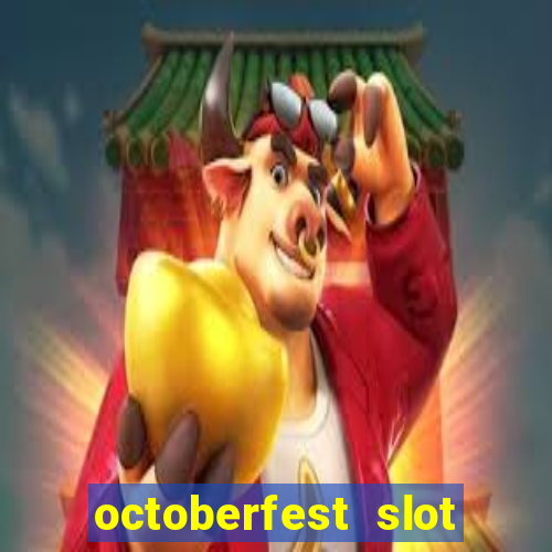 octoberfest slot free play