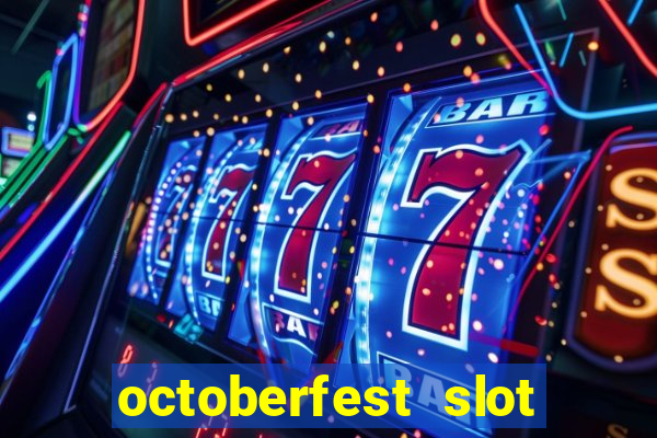 octoberfest slot free play