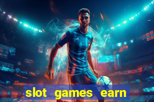 slot games earn real money gcash