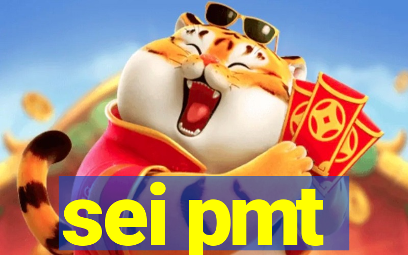 sei pmt