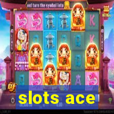 slots ace