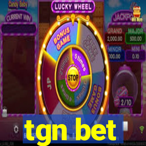 tgn bet