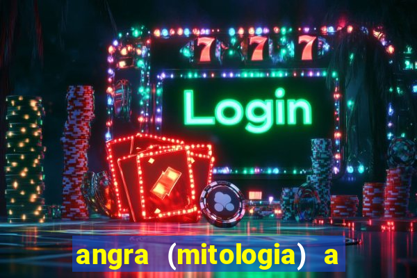 angra (mitologia) a deusa do fogo na mitologia tupi-guarani