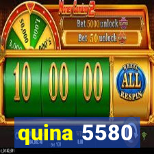 quina 5580