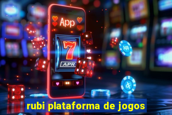 rubi plataforma de jogos