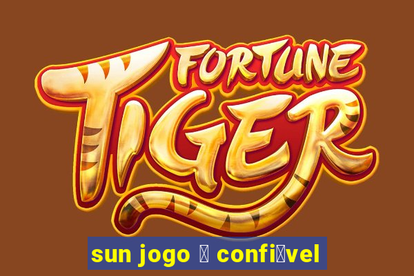 sun jogo 茅 confi谩vel