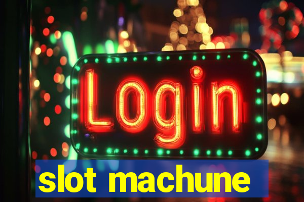 slot machune