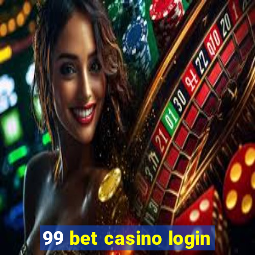 99 bet casino login