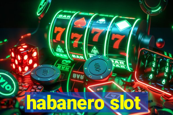 habanero slot