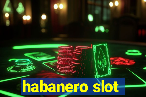 habanero slot