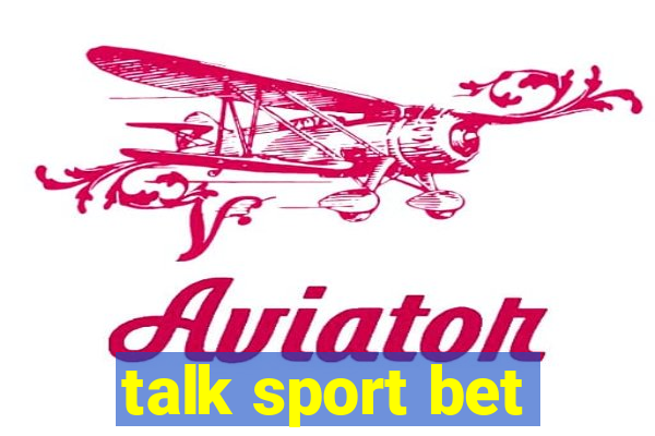 talk sport bet