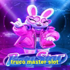 truco master slot