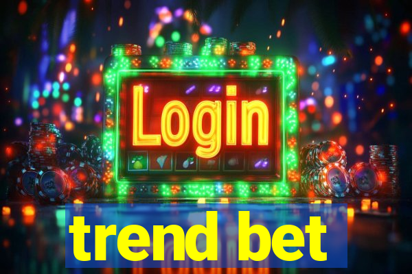 trend bet