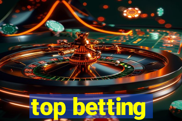 top betting