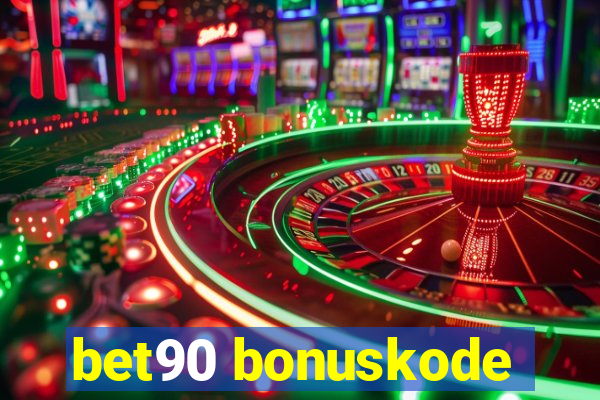 bet90 bonuskode