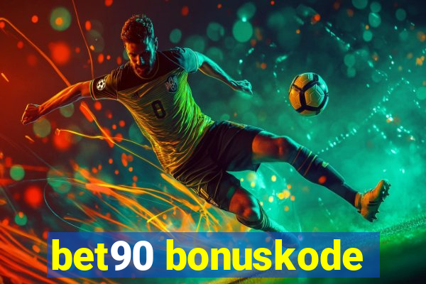 bet90 bonuskode