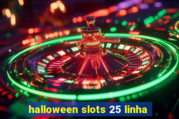 halloween slots 25 linha