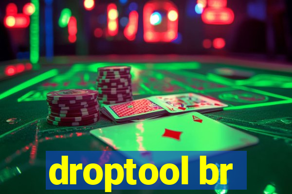 droptool br