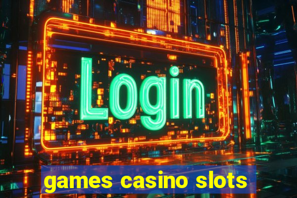 games casino slots