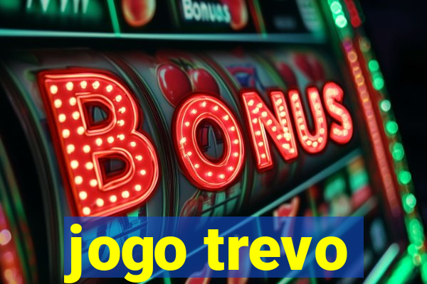 jogo trevo