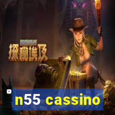 n55 cassino