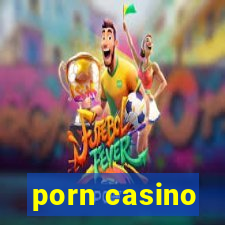 porn casino