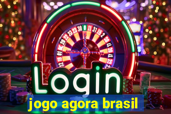 jogo agora brasil