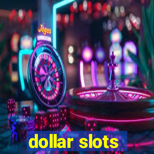 dollar slots