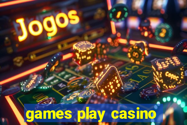 games play casino