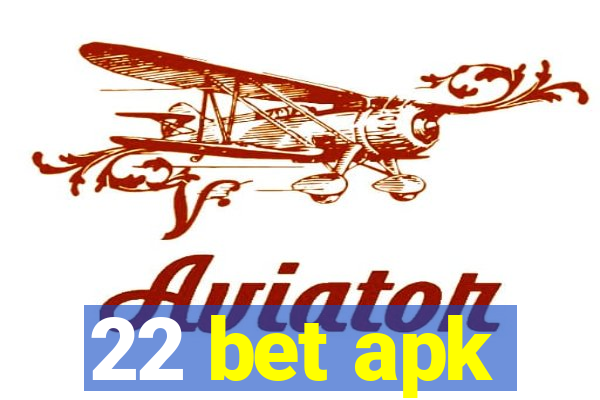 22 bet apk