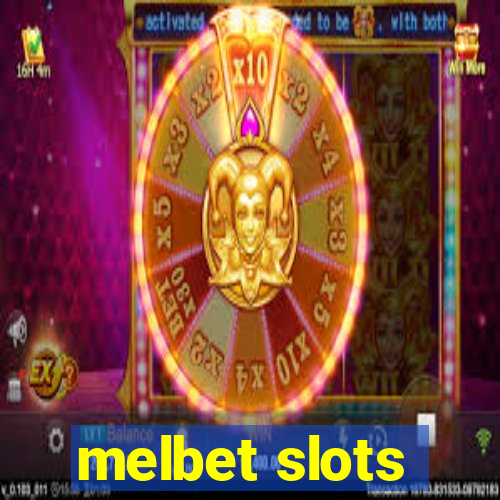 melbet slots