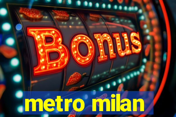 metro milan