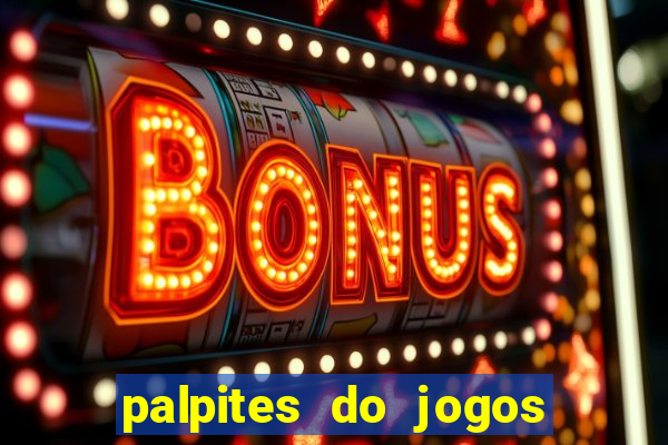 palpites do jogos de hoje futebol