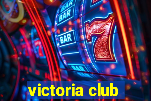 victoria club