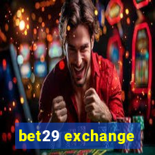 bet29 exchange