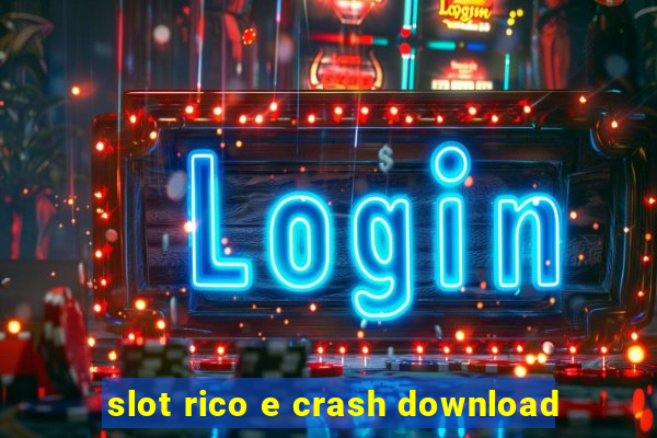 slot rico e crash download