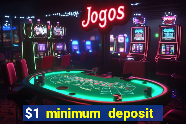 $1 minimum deposit casino canada 2021