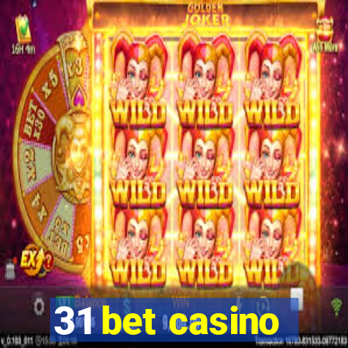 31 bet casino