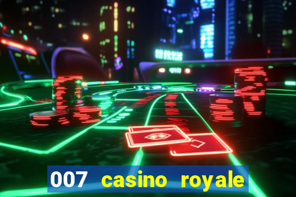 007 casino royale jogo online