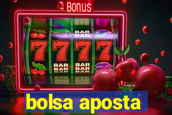 bolsa aposta