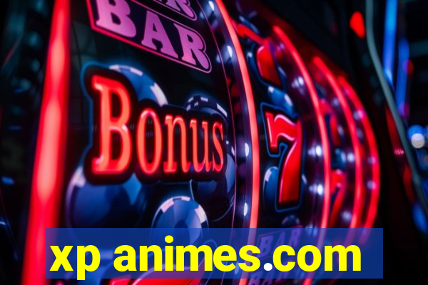 xp animes.com