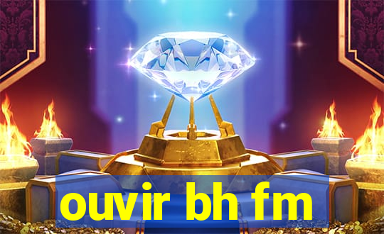 ouvir bh fm