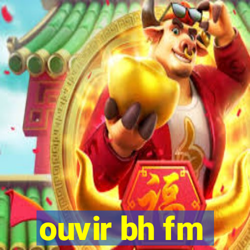 ouvir bh fm