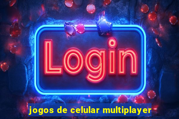 jogos de celular multiplayer