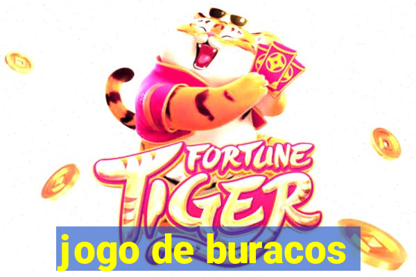 jogo de buracos